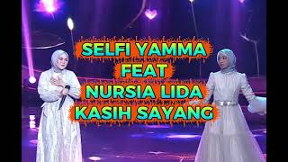 Download lagu SELFI YAMMA feat NURSIA LIDA - KASIH SAYANG #selfitta #selfiyamma #lida #indosiar  mp3