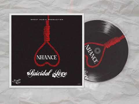 Nhance - Suicidal Love (Official Audio)