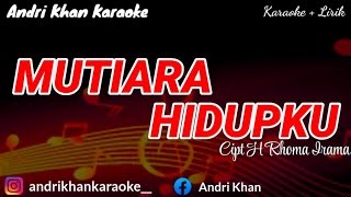 Download lagu KARAOKE VIRAL ' MUTIARA HIDUPKU ' CIPT H RHOMA IRAMA || ARR ANDRI KHAN || #ANDRIKHANKARAOKE mp3 Download lagu KARAOKE VIRAL ' MUTIARA HIDUPKU ' CIPT H RHOMA IRAMA || ARR ANDRI KHAN || #ANDRIKHANKARAOKE mp3