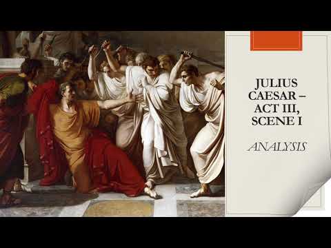 Video #31: Julius Caesar, Act III Scene I (Part 2)