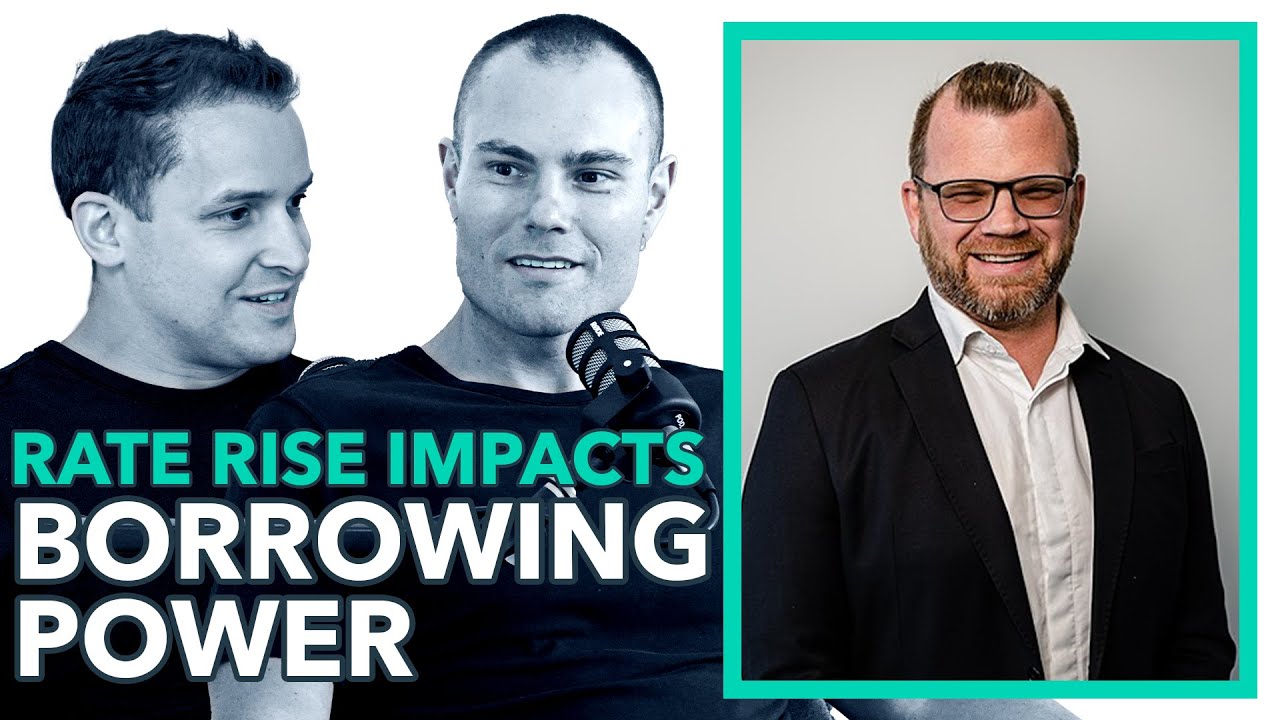 EP 051: How Interest Rate Rises Affect Your Borrowing Capacity With Aaron Whybrow