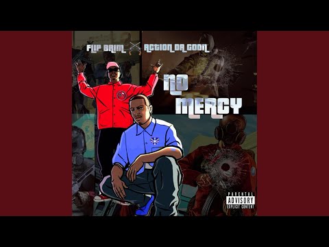 No Mercy (feat. Action Da Goon)