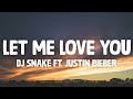 1HOUR DJ Snake Let Me Love You Lyrics Ft Justin Bieber