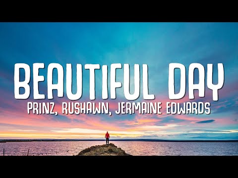 Prinz, Rushawn, Jermaine Edwards - Beautiful Day (Thank You for Sunshine) Lyrics