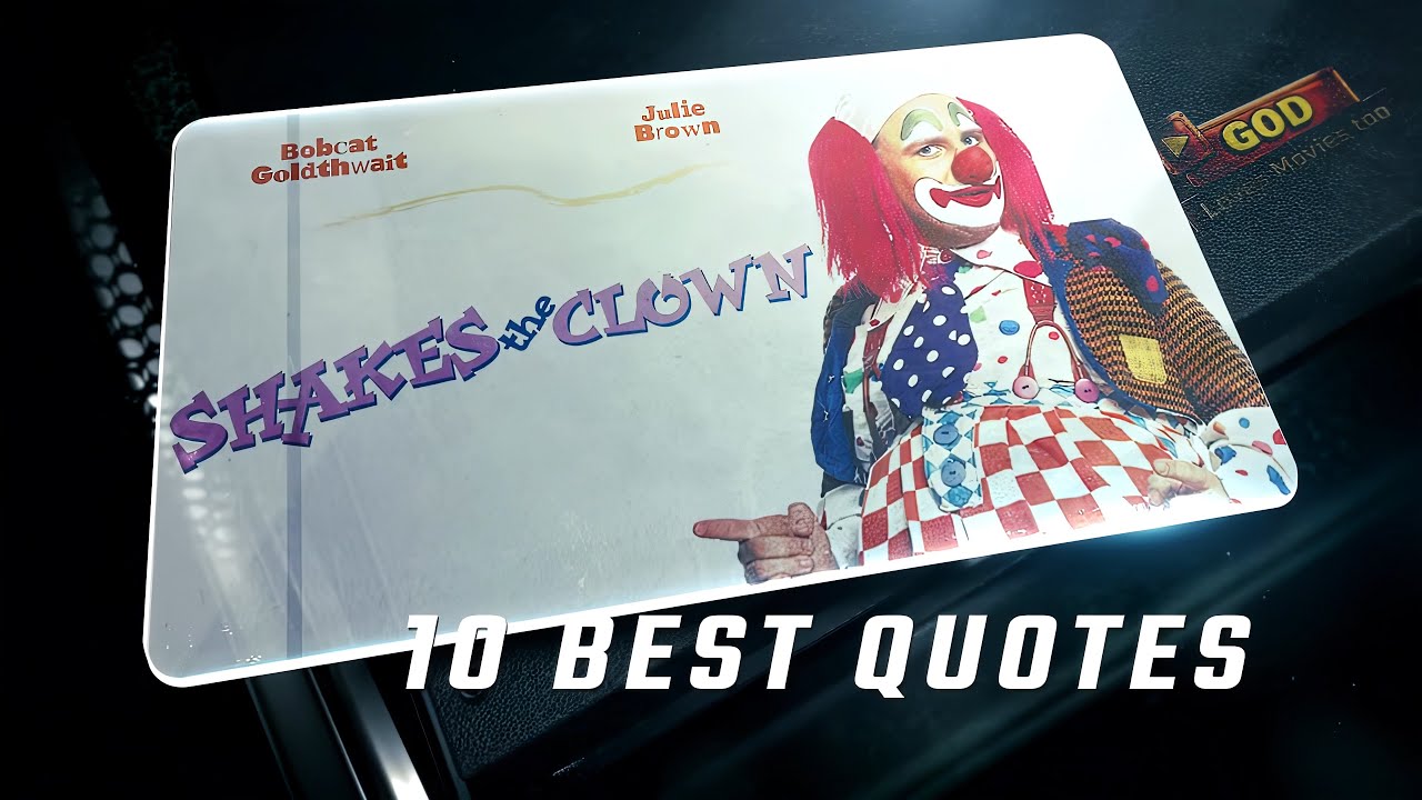 Shakes the Clown 1991 | 10 Best Quotes