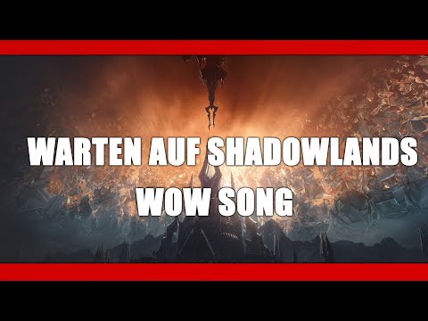 Gamer Musik - WoW Warten auf Shadowlands Song by Execute