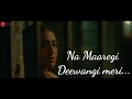 Ki Maaregi Jyada Mujhe Maut Se Narajgi Teri Kedarnath Whatsapp Status