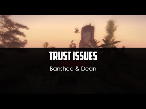 Banshee ft. Dean - Trust Issues