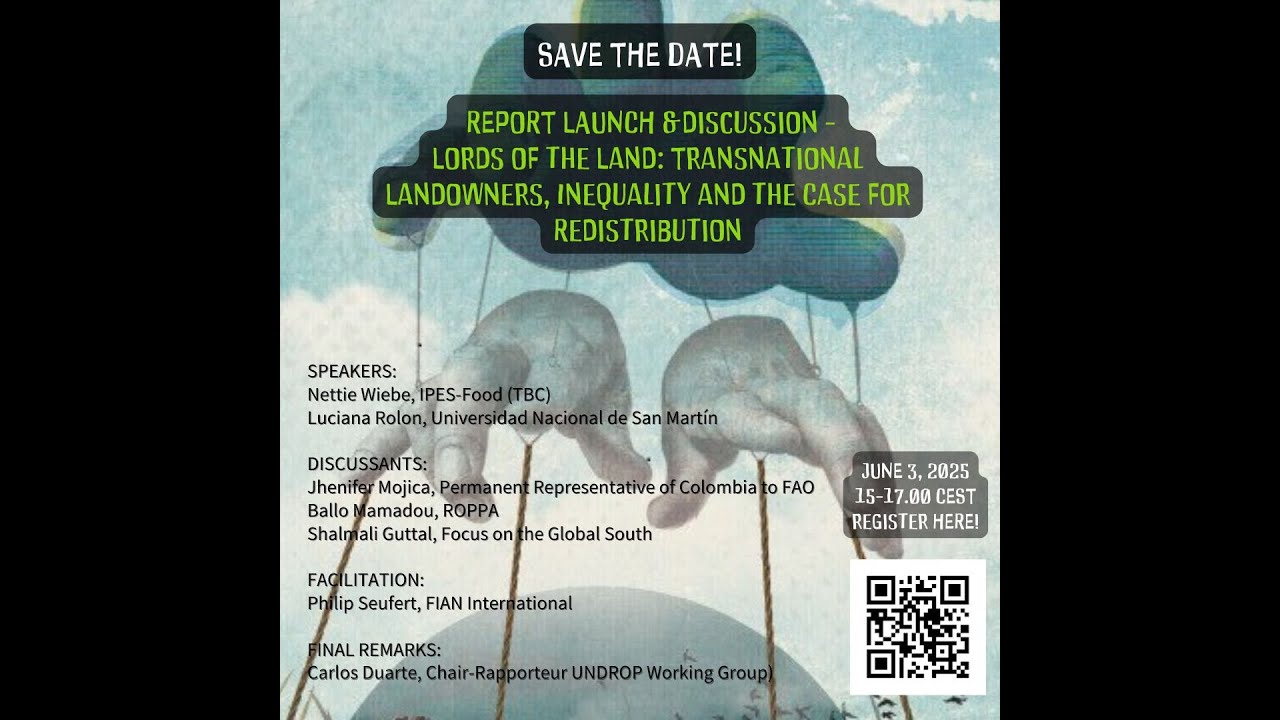 Global land grab highlights growing inequality: Lords of the Lands Report Launch Webinar