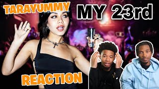 MY 23rd BIRTHDAY PARTY Tarayummy Reaction Video