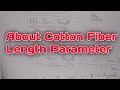 Cotton Fiber Length Parameter About With Bangla Texashraful Spinning Mills Video