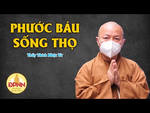Sống thọ là phước báu 