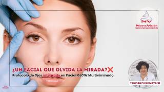 ¿Un Facial que Olvida la Mirada? ???? Protocolo de Ojos integrado en Facial GLOW Multiviminado