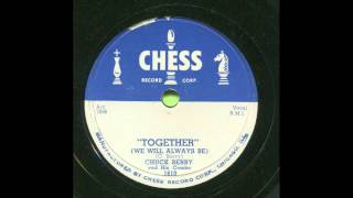 Chuck Berry - Together (We Will Always Be) 78 rpm!