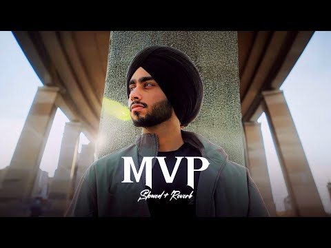 MVP ( Slowed + Reverb ) - Shubh | Official Audio