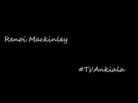Renoi Mackinley - Ts'Ankiala
