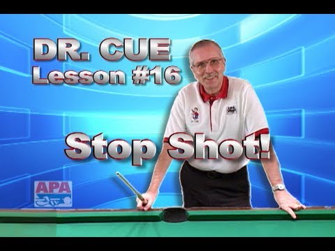 APA Dr. Cue Instruction - Dr. Cue Pool Lesson 16: Stop Shot Practice