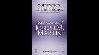 SOMEWHERE IN THE SILENCE - Joseph M. Martin