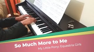So Much More to Me | MLP Piano Cover [Sheet music &amp; MIDI]
