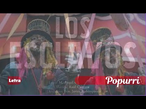 Popurri con Letra Comparsa "Los Esclavos" (2023)