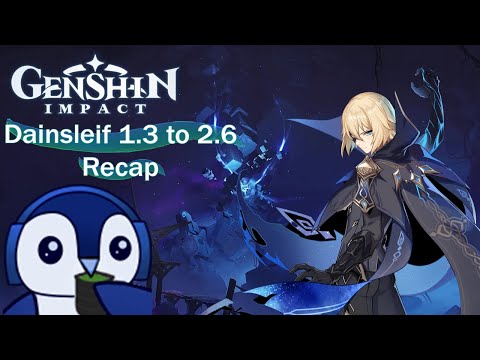 Dainsleif Story Archon Quest Recap ✧ Patch 1.3 to 2.6