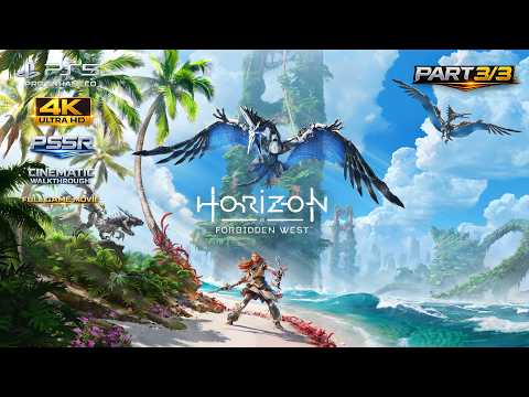 Horizon II: Forbidden West (2022) - FULL MOVIE (Part 3/3) | PS5 Pro PSSR 4K 60FPS HDR