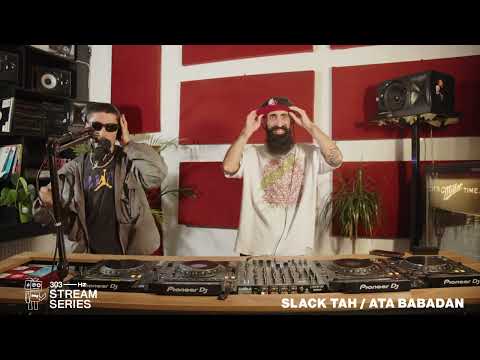 303Hz Stream Series / SLACK TAH / ATA BABADAN