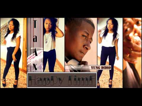 TaAx feat Yung Didio - Happy Time