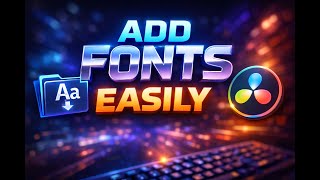 How to Add and Install Fonts in DaVinci Resolve (Beginner Friendly)