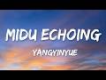 YANGYINYUE Midu Echoing Lyrics