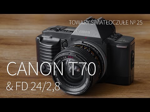 Canon T70 & FD 24/2,8 [TOWARY ŚWIATŁOCZUŁE 25]