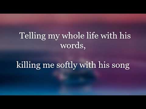 Killing Me Softly With His Song (with lyrics) -  Fugees