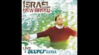 IF NOT FOR YOUR GRACE - ISRAEL HOUGHTON AND NEW BREED (A DEEPER LEVEL)