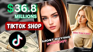 He Made $36.8 M With Sell ONE PRODUCT | Tiktok Shop Affiliate Marketing Tutorial | Tiktok Automation