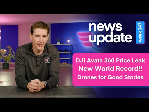Drone News: DJI Avata 360 Price leak, New World Record, Drones for Good Stories