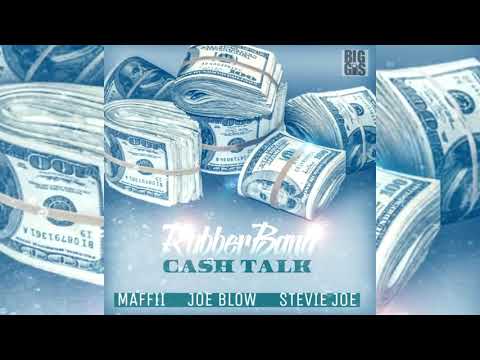Maffii x Joe Blow x Stevie Joe - Rubberband Cash Talk (p. Bear On The Beat)