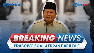 Breaking News: Presiden Prabowo Berlakukan Aturan Baru DHE Sebesar 100 Persen untuk Periode 1 Tahun