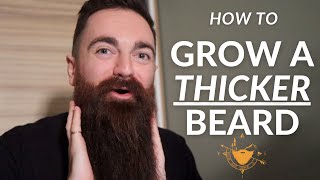 How to Grow a THICKER Beard - 15 EVIDENCE-BACKED Tips
