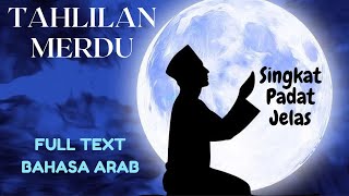 Download lagu Tahlil Merdu Full Text Arab - Singkat Padat dan Jelas mp3