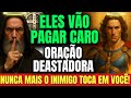 Quem Te Fez Mal Vai Pagar Caro Vão Cair Um Por Um Oração Devastadora De São Miguel E São Bento
