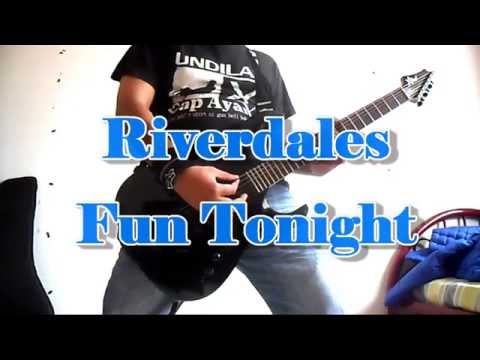 Fun Tonight - The Riverdales