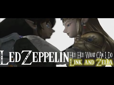 Led Zeppelin - Hey Hey What Can I Do [Link and Zelda] Video