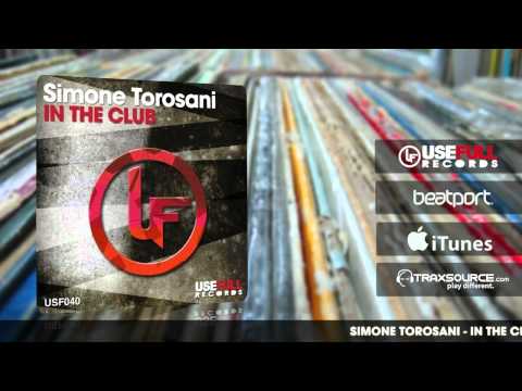 Simone Torosani - In The Club (Torosani & Denis M Club Mix)