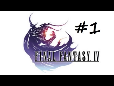 A Journey Begins - Let's Play Final Fantasy IV - Part 1