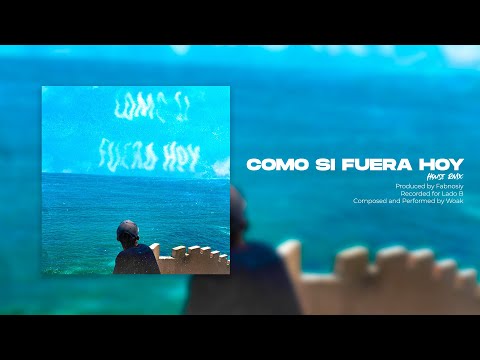 Woak - Como Si Fuera Hoy (Fabnoisy Remix/House Version)