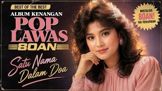 Download lagu Best of the Best Album Kenangan Pop Lawas 80an | Satu Nama Dalam Doa | Lagu Nostalgia 80an mp3 Download lagu Best of the Best Album Kenangan Pop Lawas 80an | Satu Nama Dalam Doa | Lagu Nostalgia 80an mp3