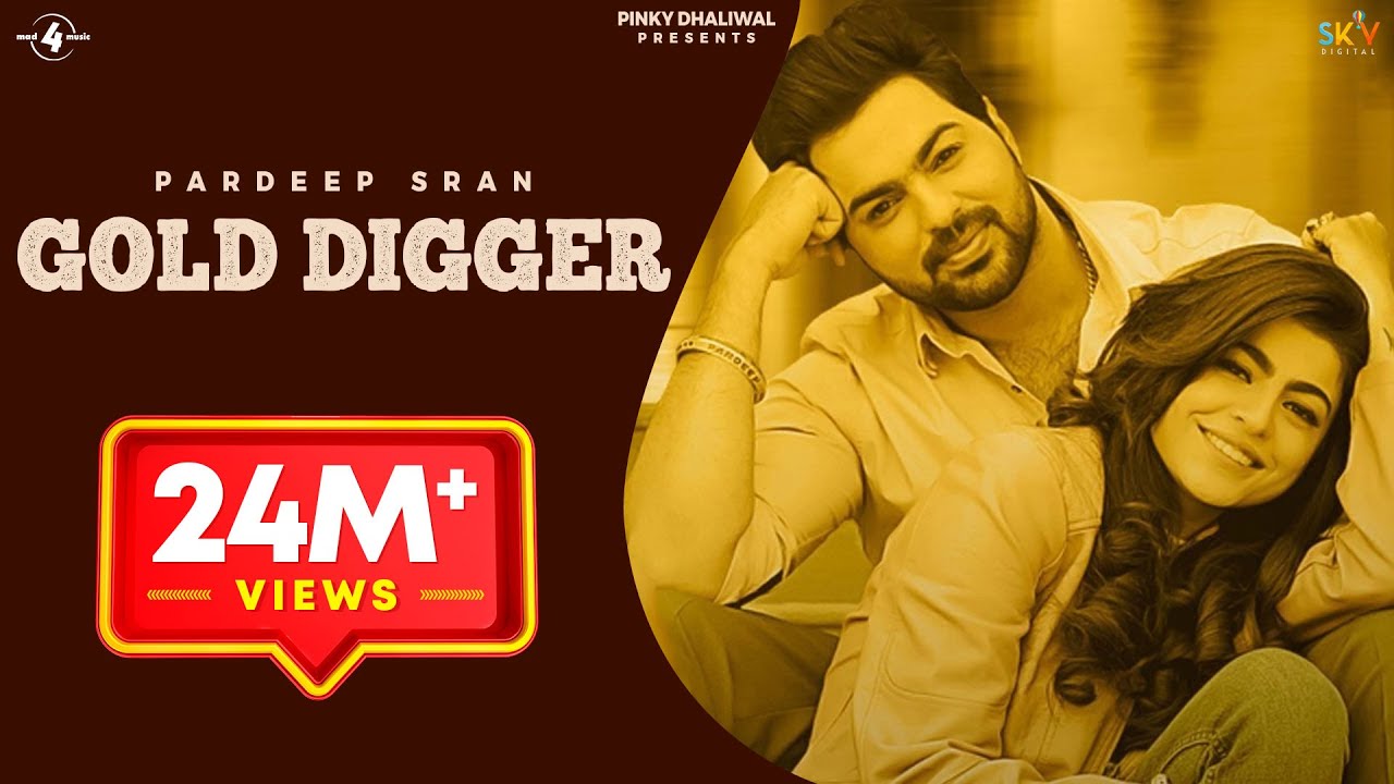 Gold Digger Lyrics | Mad 4 Music | Pardeep Sran