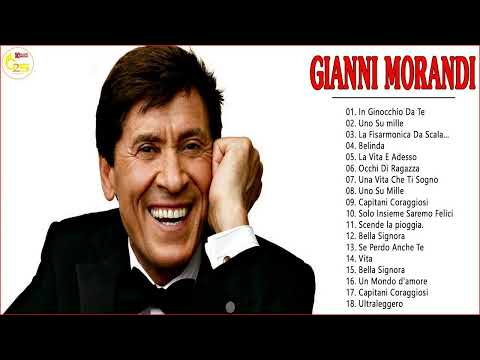 Best Of Gianni Morandi - Gianni Morandi concerto 2022 - Gianni Morandi Album Completo 2022