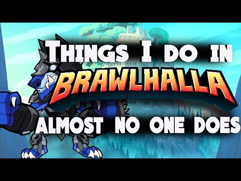 Things I Do in Brawlhalla Almost No One Does
