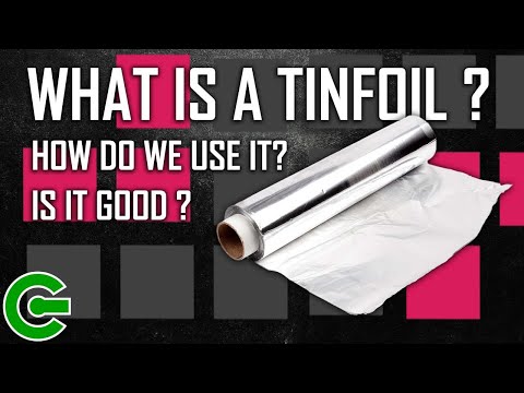 WHAT IS A TINFOIL ? HOW DO WE USE IT ?